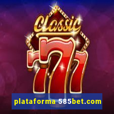 plataforma 585bet.com